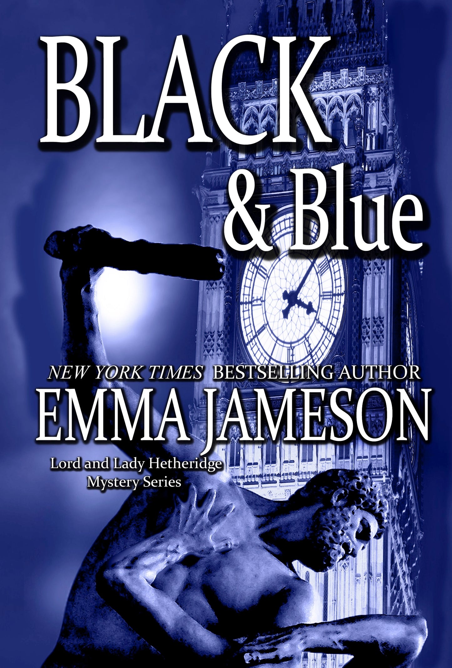 Black & Blue (Lord & Lady Hetheridge Mysteries Book #4)