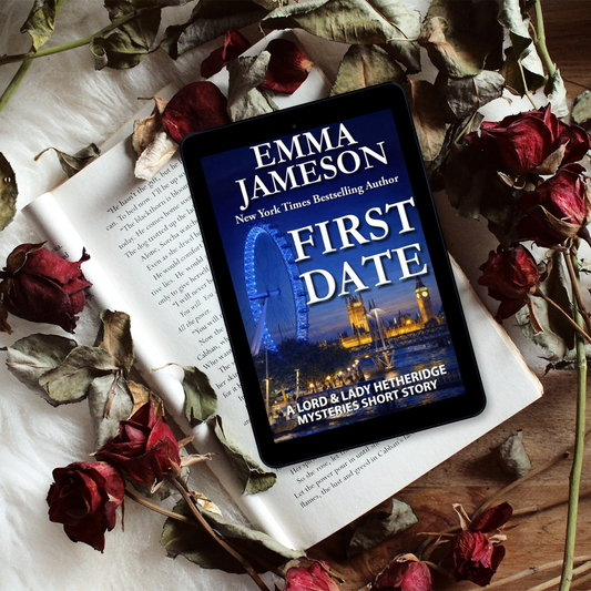 First Date: A Lord & Lady Hetheridge Short Story