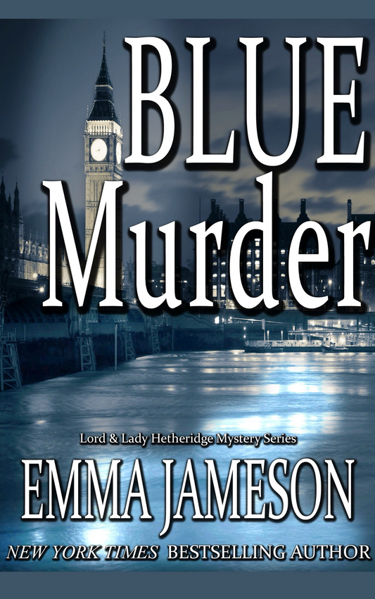 Blue Murder (Lord & Lady Hetheridge Mysteries Book #2)