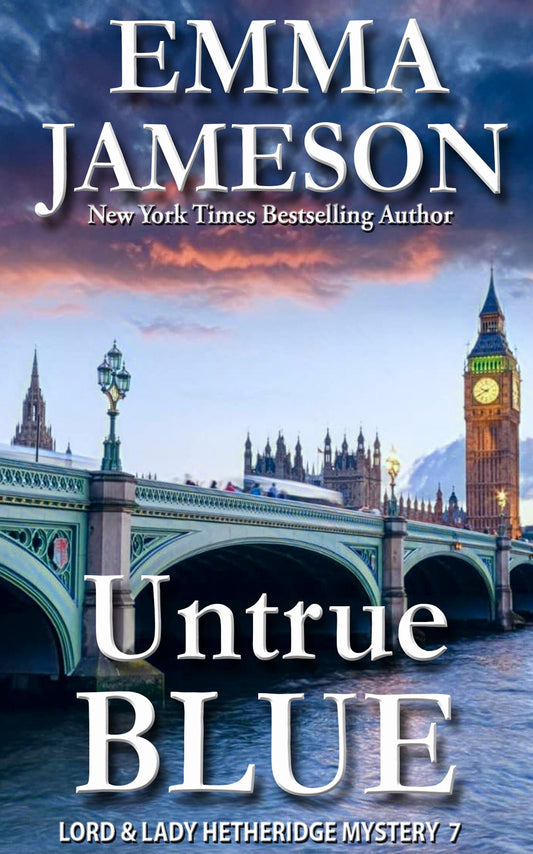 Untrue Blue (Lord & Lady Hetheridge Mysteries #7)
